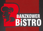 Banzkower Bistro Filialen und Öffnungszeiten