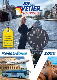 Vetter Touristik Prospekt - Reiseträume 2025