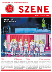 Theater Heilbronn Prospekt - Theater Heilbronn - Szene - Das Theatermagazin - Ausgabe 76