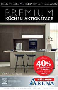 Küchen Arena Prospekt - Premium Küchen-Aktionstage