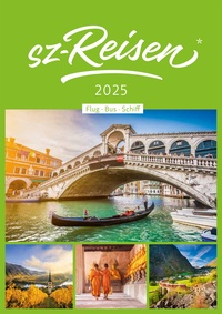 sz-Reisen Prospekt - Katalog 2025 - Reisekatalog