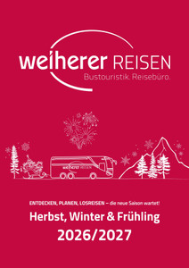 Weiherer Reisen Prospekt - Reisen Aktuell