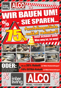 Alco Möbel & Küchen Prospekt - Wir bauen um ! Sie sparen...