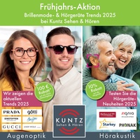 Kuntz Hören & Sehen Prospekt - Optik KUNTZ Sehen & Hören Frühjahrs-Aktion