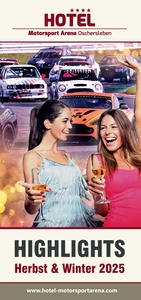 Motorsport Arena Oschersleben Prospekt - Hotel Highlights Herbst & Winter 2025