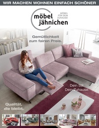 Möbel Jähnichen Prospekt - Gemütlichkeit zum fairen Preis