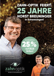 Zahn Optik Prospekt - ZAHN-OPTIK FEIERT: 25 Jahre Horst Breuninger
